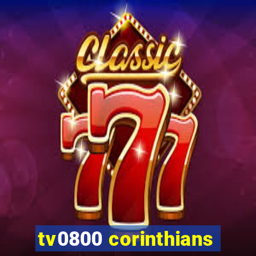 tv0800 corinthians